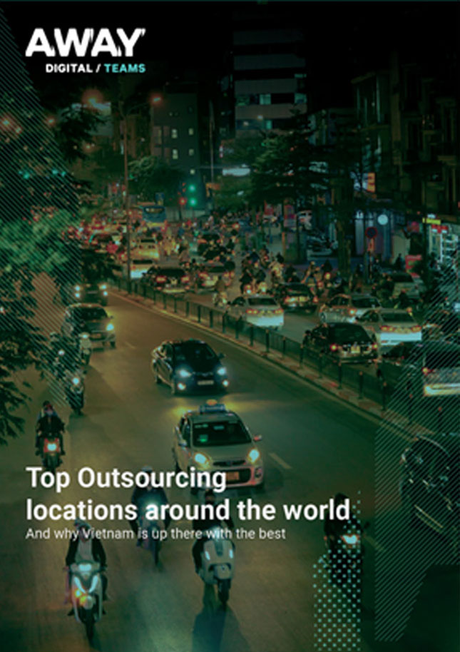 Top Outsourcing locations around the world: And why Vietnam is up there with the best