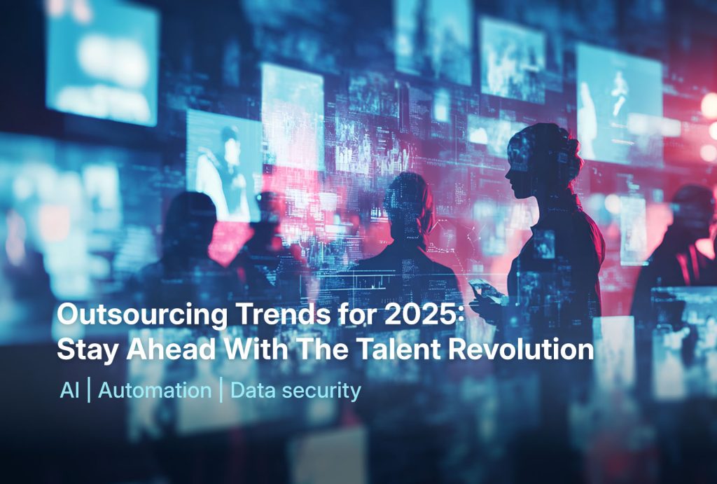 outsourcing-trends-for-2025-stay-ahead-with-the-talent-revolution-1