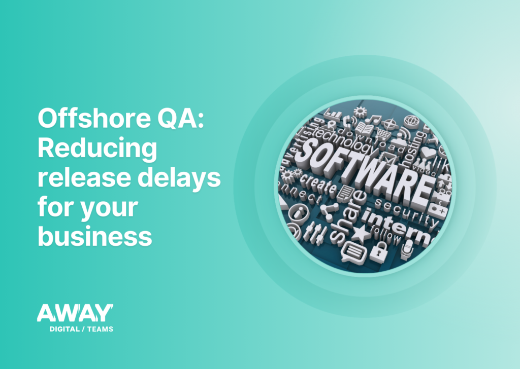 offshore qa reducing release delays for your business
